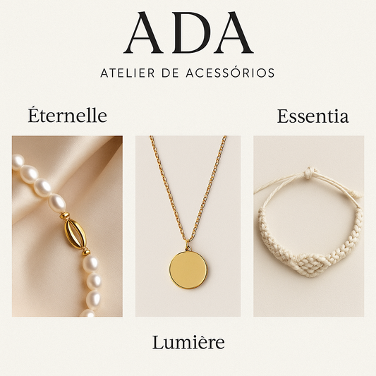 A Origem da ADA – Acessórios com Alma